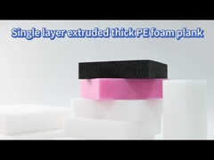 एकल परत एक्सट्रूडेड मोटी पीई फोम बोर्ड